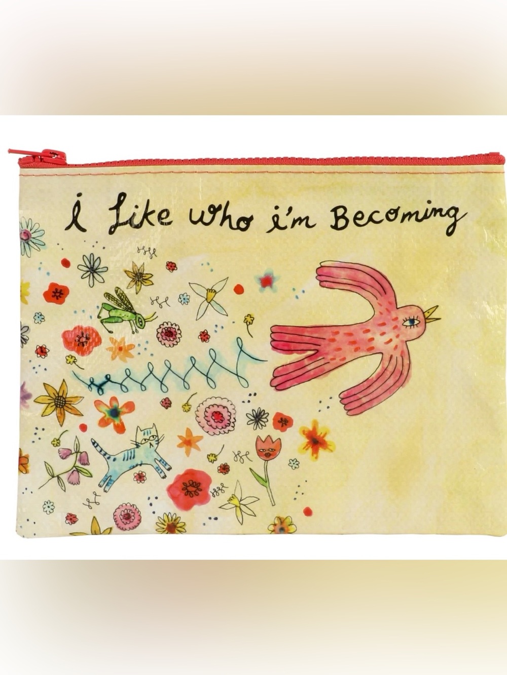 Blue Q Zip Pouch - I Like Who I'm Becoming